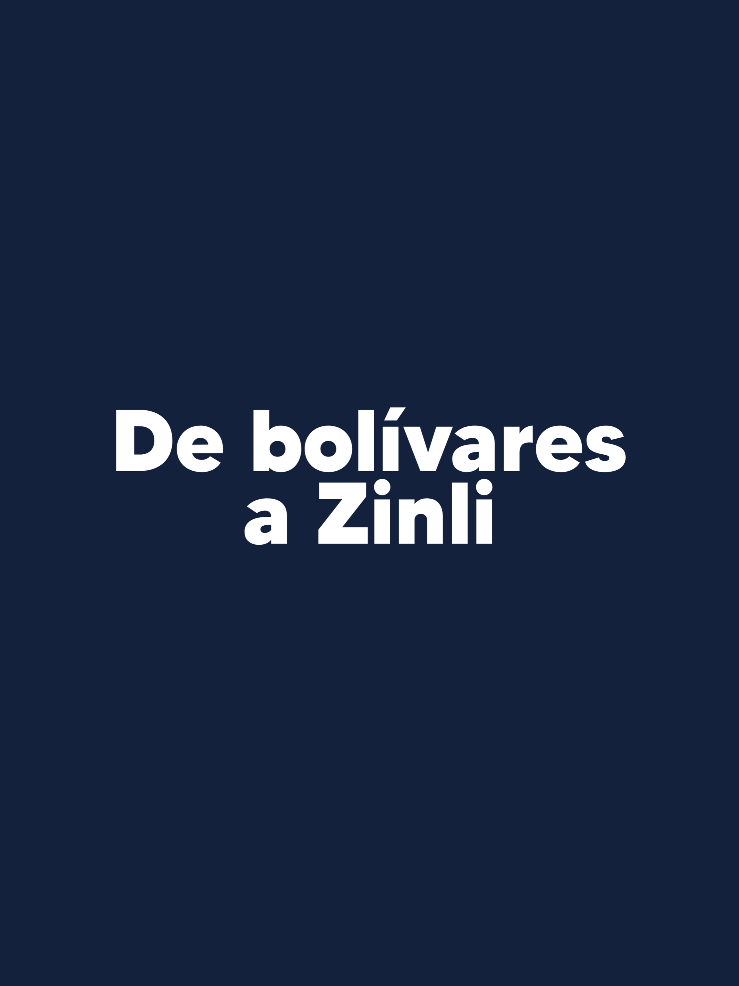 De bolívares a Zinli