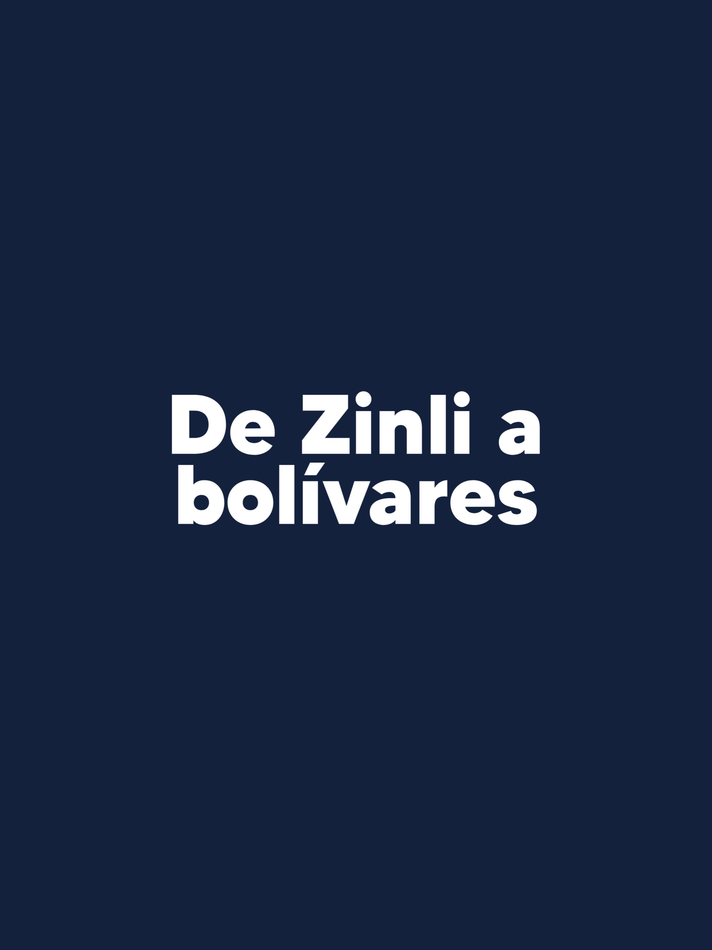 De Zinli a bolívares